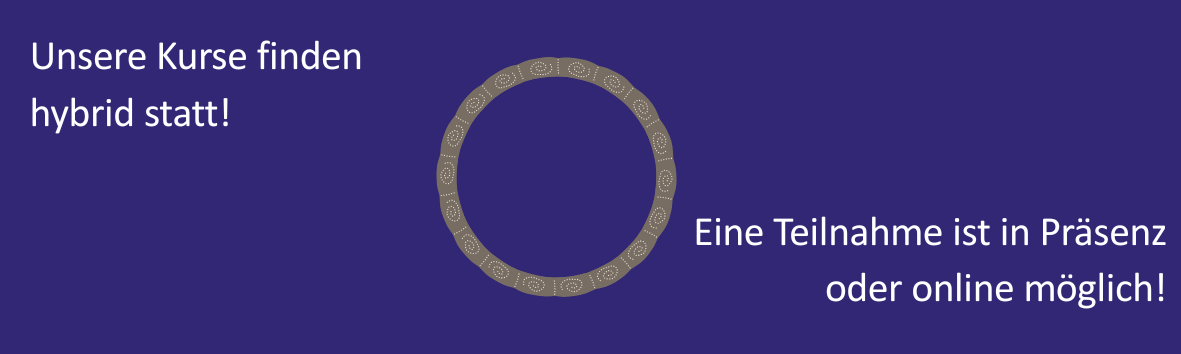 Unsere_Kurse_finden_hybrid_statt__10_x_3_cm_.png